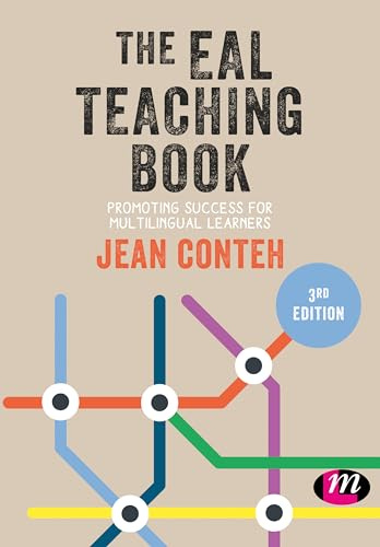 The EAL Teaching Book: Promoting Success for Multilingual Learners (Primary Teaching Now)