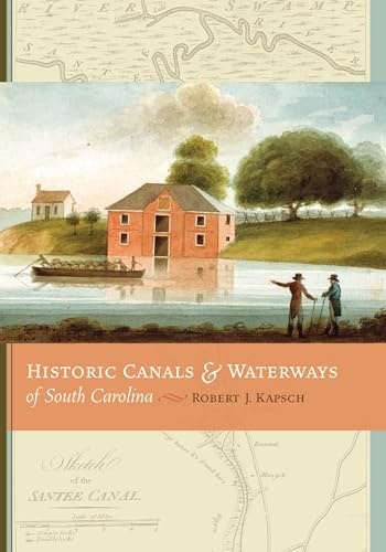 Historic Canals & Waterways of South Carolina