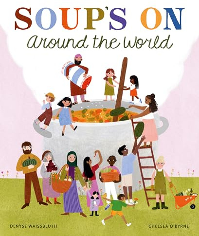 Soup's On Around the World (Taste the World)