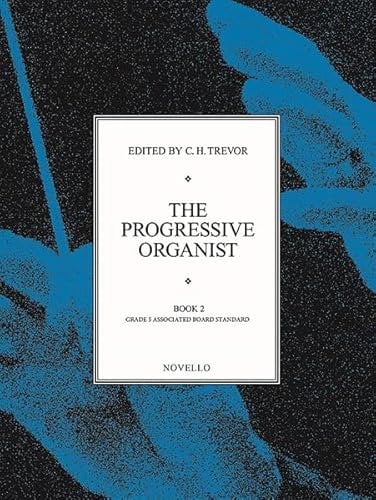 The Progressive Organist Book 2.