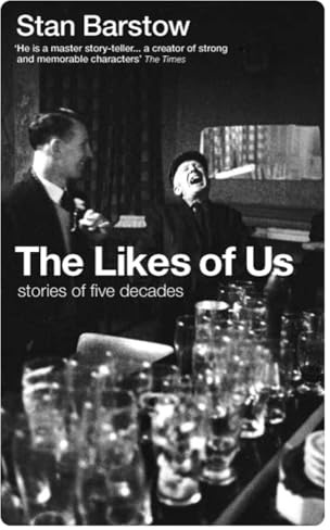 The Likes of Us: Stories of Five Decades