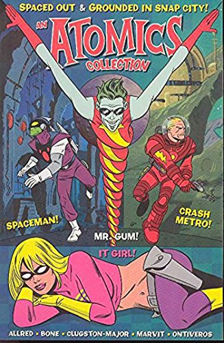 The Atomics: Spaced Out & Grounded in Snap City