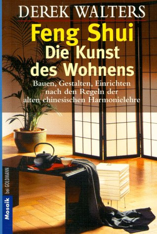 Feng-Shui, Die Kunst des Wohnens