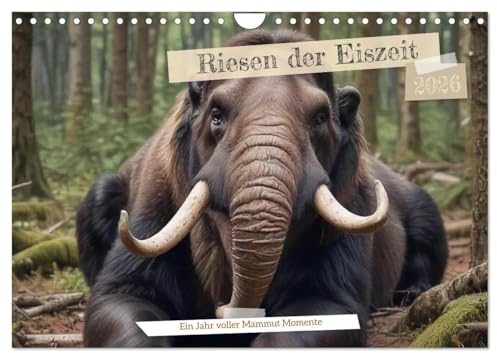 Riesen der Eiszeit – Ein Jahr voller Mammut Momente (Wandkalender 2026 DIN A4 quer), CALVENDO Monatskalender: Erleben Sie die majestätischen Mammuts in beeindruckenden Landschaften. (CALVENDO Tiere)