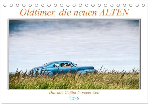 Oldtimer, die neuen ALTEN (Tischkalender 2026 DIN A5 quer), CALVENDO Monatskalender: Ein Kalender, der wunderschönen Oldtimer in eine neuen Kulisse gestellt hat. (CALVENDO Mobilitaet)