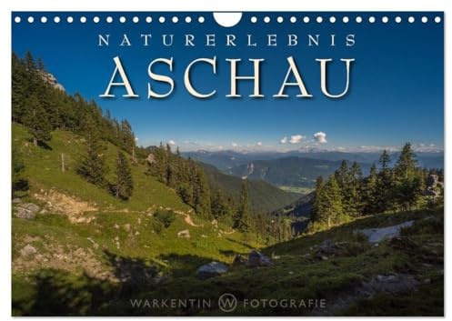 Naturerlebnis Aschau (Wandkalender 2026 DIN A4 quer), CALVENDO Monatskalender: Der international tätige professionelle Reisefotograf Karl H. Warkentin ... um Kampenwand und Bärnsee. (CALVENDO Orte)
