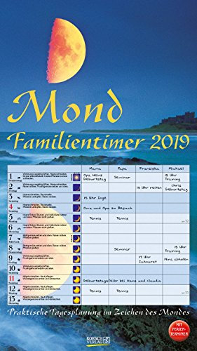 Mond-Familientimer 222019 2019: Familienplaner, 4 Spalten - Praktische Tagesplanung mit der Kraft des Mondes. Großer astrologischer Wandkalender mit Ferienterminen und Mondphasen. 27 x 48 cm