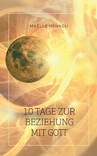 10 Tage zur Beziehung mit Gott