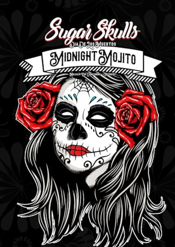Sugar Skulls Dia de los Muertos - Malbuch für Erwachsene: | Tag der Toten Malbuch | 50+ Designs | Halloween | Tattoo Vorlagen | Anti Stress Malbuch