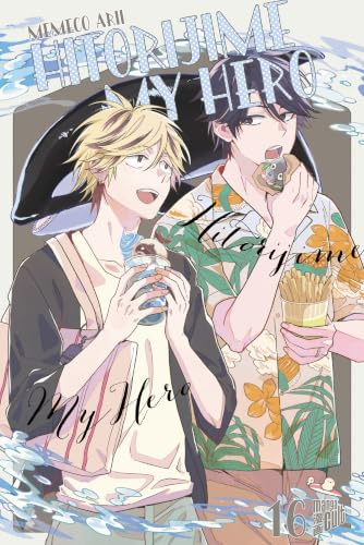 Hitorijime my Hero 16 (My very own Hero, Band 16)