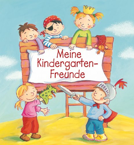 Freundebuch Meine Kindergarten-Freunde