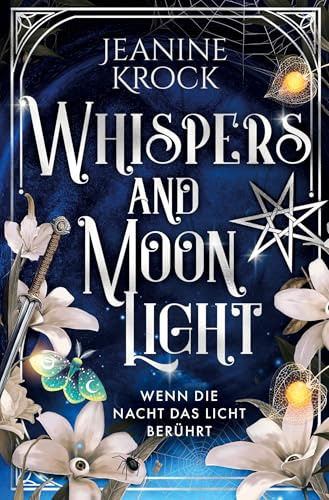 Whispers and Moonlight – Wenn die Nacht das Licht berührt (Whisper and Moonlight)