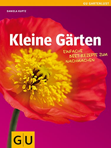 Kleine Gärten: Einfache Beet-Rezepte zum Nachmachen (Gartengestaltung)
