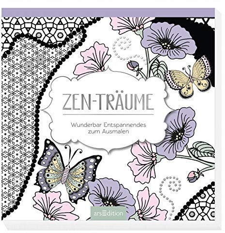Zen-Träume: Wunderbar Entspannendes zum Ausmalen (Malprodukte für Erwachsene)