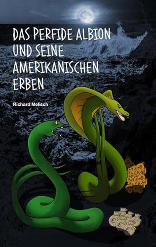 Das perfide Albion und seine amerikanischen Erben