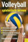 Volleyball spielerisch lernen: Vom Werfen und Fangen zu Spiel 6 gegen 6