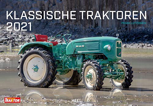 Klassische Traktoren 2021: Legendäre Schlepper