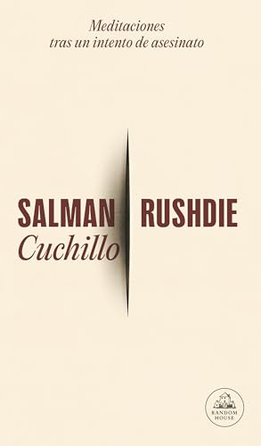 Cuchillo: Meditaciones Tras Un Intento de Asesinato / Knife: Meditaciones tras un intento de asesinato / Meditations After an Attempted Murder