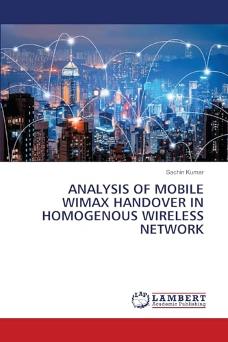 ANALYSIS OF MOBILE WIMAX HANDOVER IN HOMOGENOUS WIRELESS NETWORK: DE