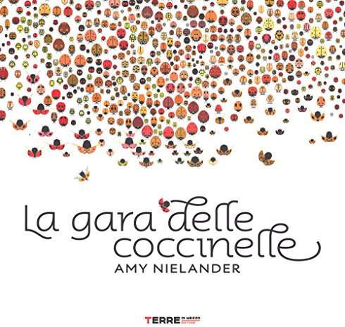 La gara delle coccinelle. Ediz. illustrata