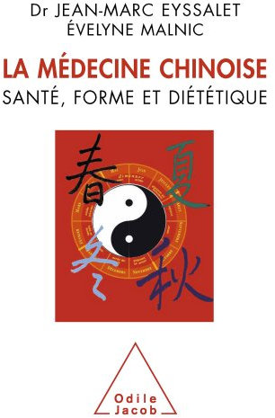 Médecine chinoise (La): Santé, forme et diététique (Sciences Humaines)