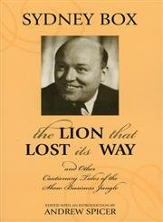 The Lion That Lost Its Way: And Other Cautionary Tales of the Show Business Jungle (Filmmakers Series, 122)