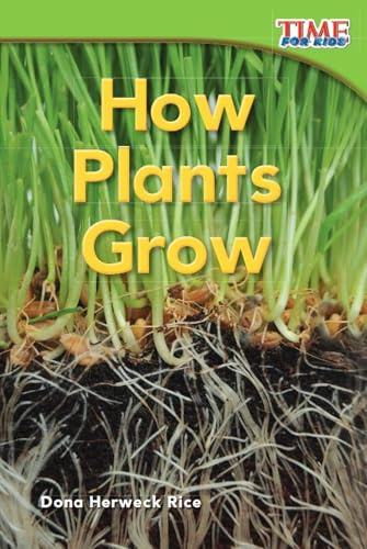 How Plants Grow (Emergent) (Time for Kids Nonfiction Readers)