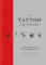 The Tattoo Dictionary: An A-Z guide to the secret language of tattoos