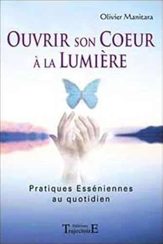 Ouvrir son coeur à la lumière