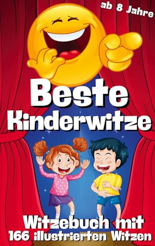 Witzebuch für Kinder - Beste Kinderwitze - 166 Witze mit Cartoons in Farbe - Geschenkbuch für Kinder: Kinderwitze 8 -12 Jahre mit Doodles und Emojis - Die besten Kinderwitze und Scherzfragen
