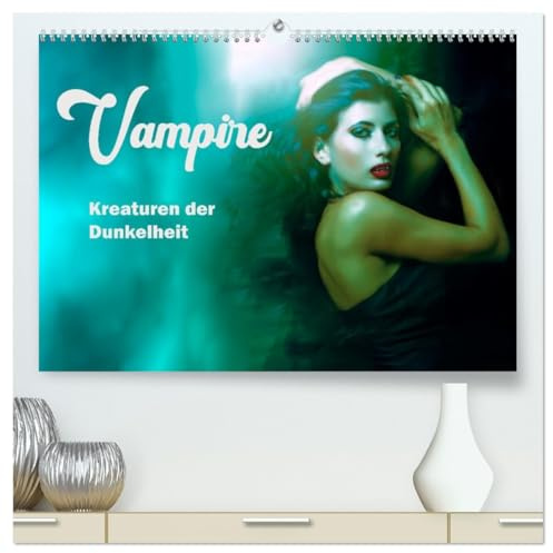 Vampire Kreaturen der Dunkelheit (hochwertiger Premium Wandkalender 2026 DIN A2 quer), Kunstdruck in Hochglanz: Blutsauger und Nachtgestalten (CALVENDO Erotik)
