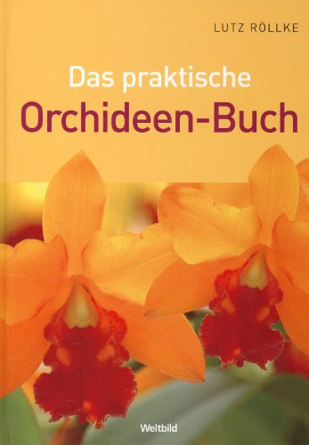 Das praktische Orchideen-Buch