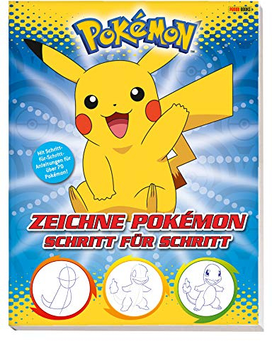Pokémon: Zeichne Pokémon Schritt für Schritt: Mit Schritt-für-Schritt-Anleitungen für über 70 Pokémon!