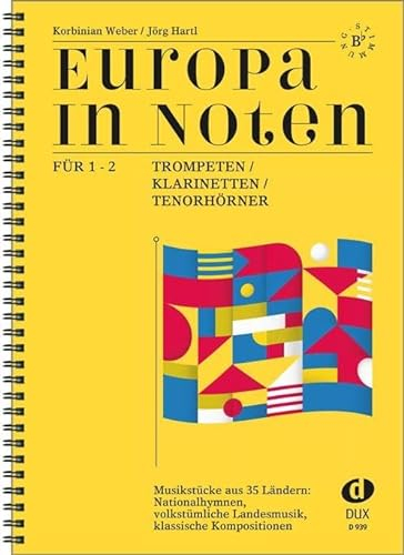 Europa in Noten: Musikstücke für 1 – 2 Trompeten / Klarinetten / Tenorhörner