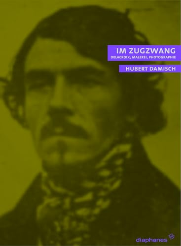 Im Zugzwang: Delacroix, Malerei, Photographie (quadro)