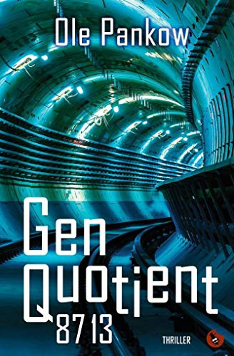 Genquotient 8713: Thriller (Edition Totengräber)