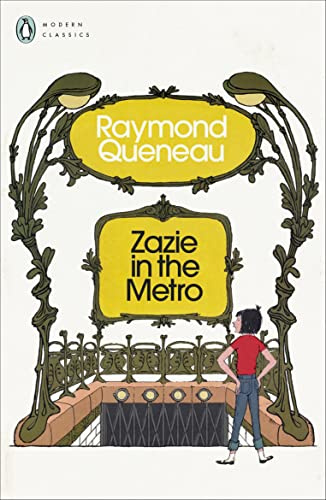 Raymond Queneau Zazie in the Metro (Penguin Modern Classics) /anglais