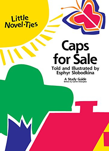 Caps for Sale: Novel-Ties Study Guide