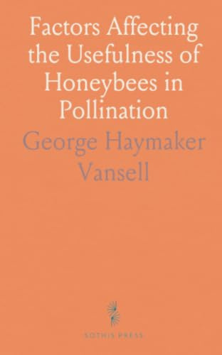 Factors Affecting the Usefulness of Honeybees in Pollination