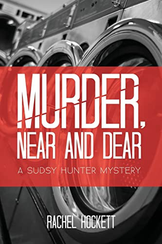 Murder, Near and Dear: A Sudsy Hunter Mystery