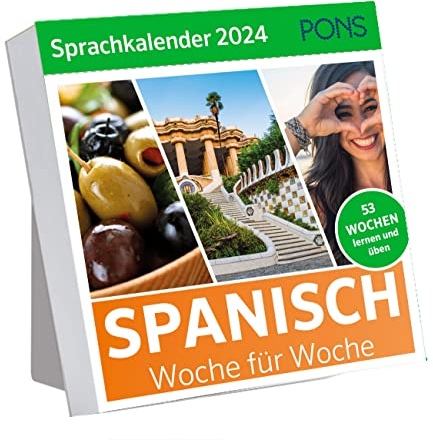 PONS Sprachkalender Spanisch 2024: Spanisch lernen Woche für Woche, Wochenkalender