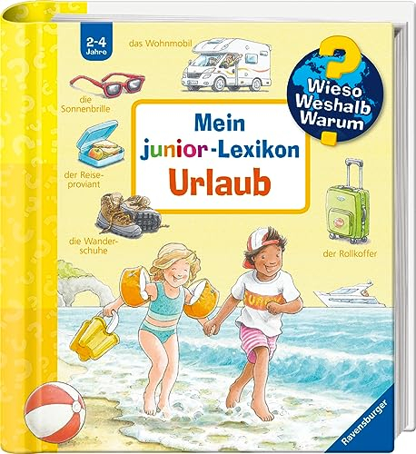 Wieso? Weshalb? Warum? Mein junior-Lexikon: Urlaub (Wieso? Weshalb? Warum? junior)