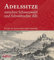 Adelssitze zwischen Schwarzwald und Schwäbischer Alb: Burgen und Schlösser am oberen Neckar in historischen Ansichten