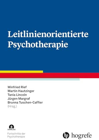 Leitlinienorientierte Psychotherapie (Fortschritte der Psychotherapie)