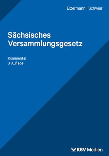 Sächsisches Versammlungsgesetz: Kommentar