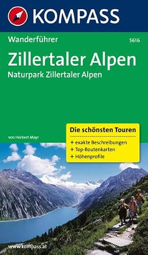 Zillertaler Alpen: Wanderführer mit Tourenkarten und Höhenprofilen (KOMPASS Wanderführer, Band 5616)