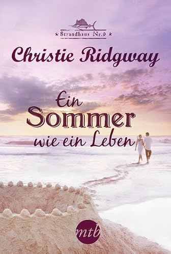 Ein Sommer wie ein Leben: Deutsche Erstveröffentlichung (MIRA Star Bestseller Autoren Romance)