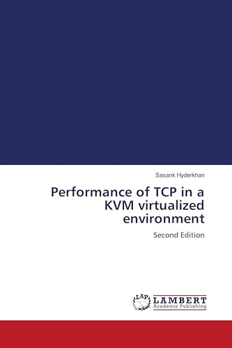 Performance of TCP in a KVM virtualized environment: Second Edition