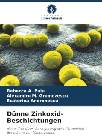 Dünne Zinkoxid-Beschichtungen: Neuer Trend zur Verringerung der mikrobiellen Besiedlung von Magensonden