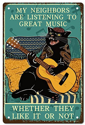 CREATCABIN Cat Guitar Metal Tin Sign Rock Music Iron Sign Posters Retro Vintage Waterproof My Neighbors Are Listening To Great Music for Wall House Home Cafes Bar Pub Gift Plaque Decor 8x12Inch